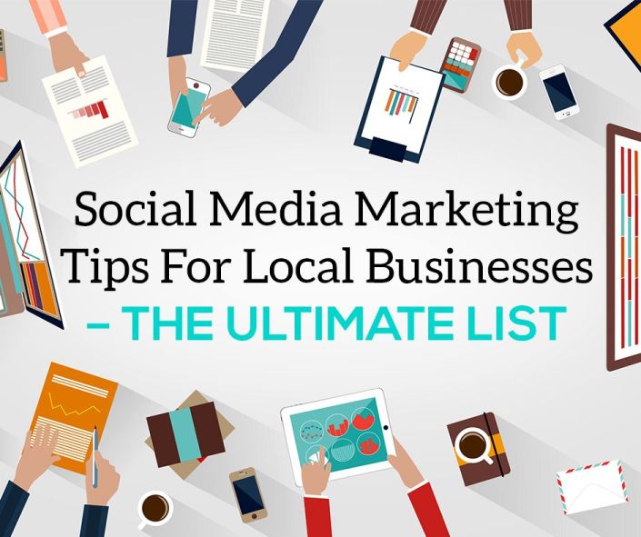 21 Social Media Marketing Tips for Local Businesses 1