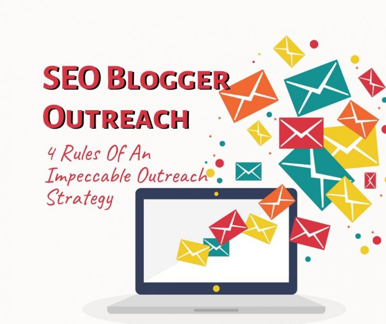 SEO Blogger Outreach: 4 Rules of an Impeccable Outreach Strategy 5