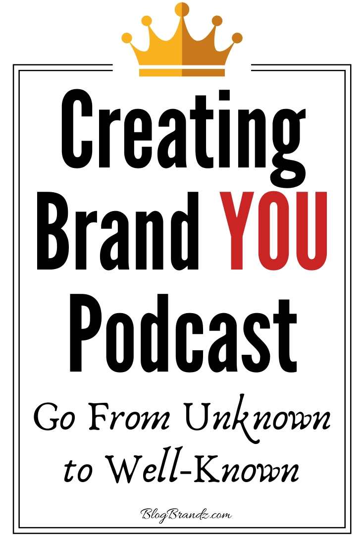 Creating Brand YOU Podcast