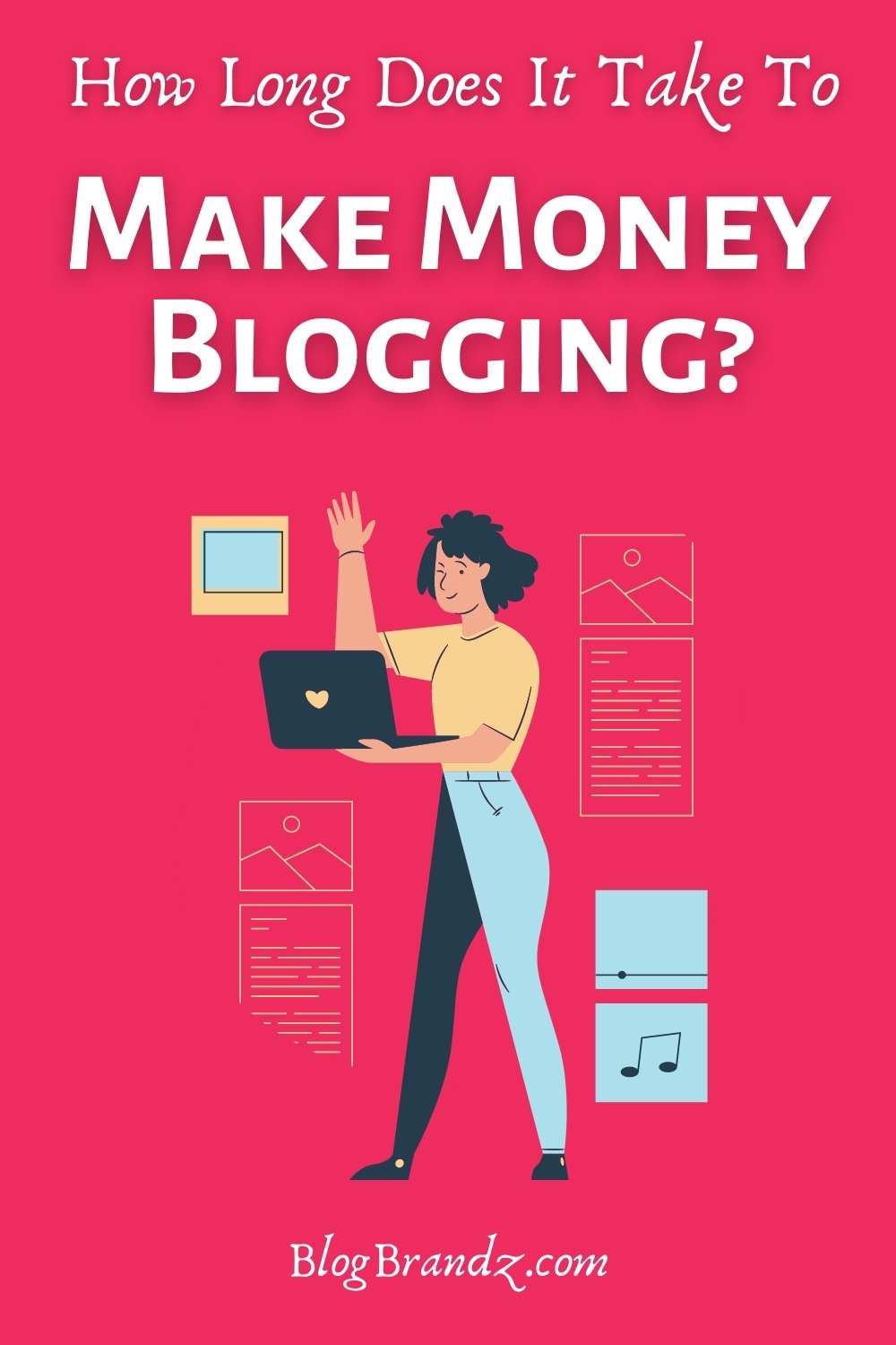 how long does it take to make money blogging