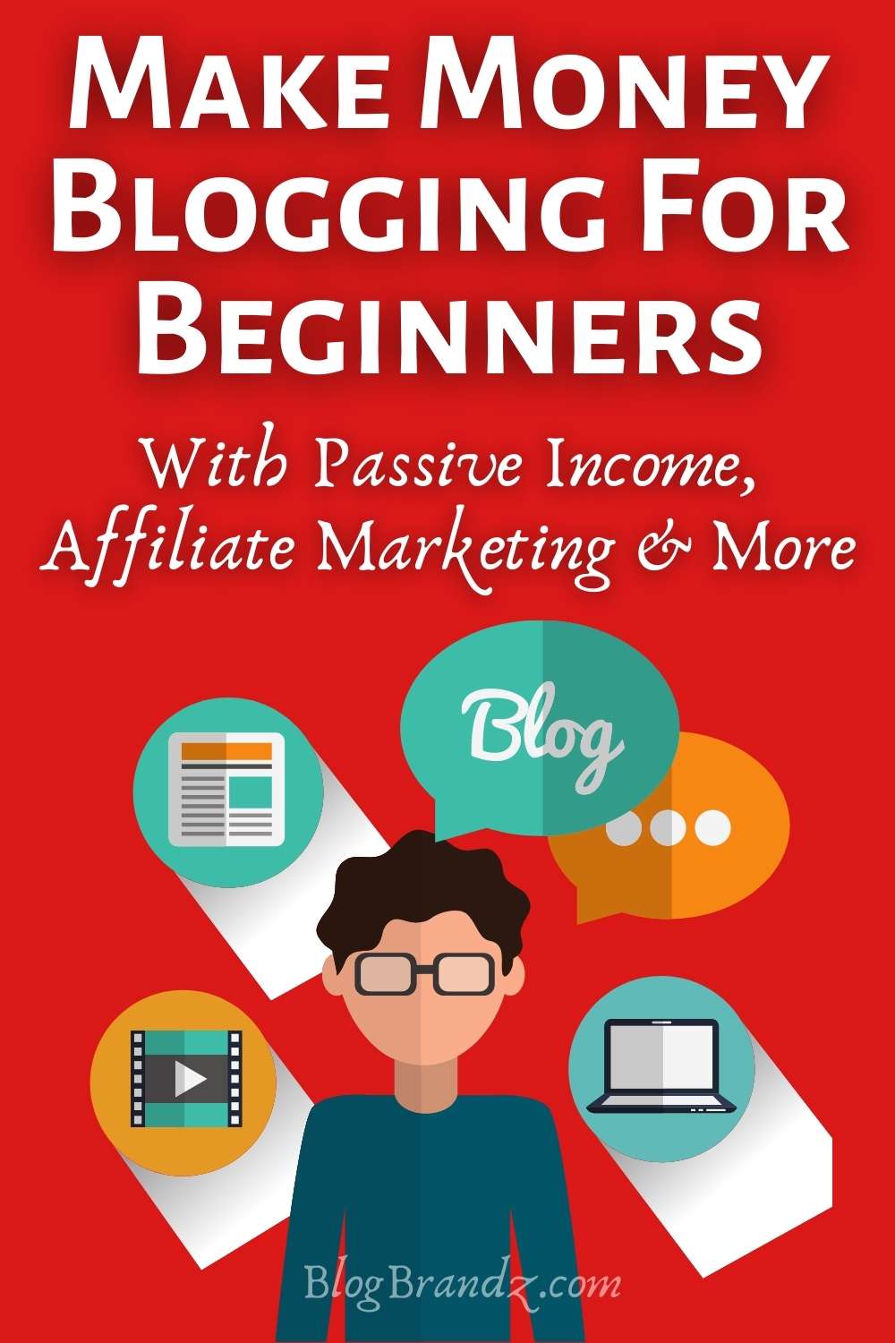 Make Money Blogging For Beginners