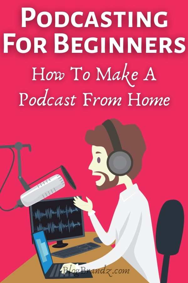 Podcasting For Beginners