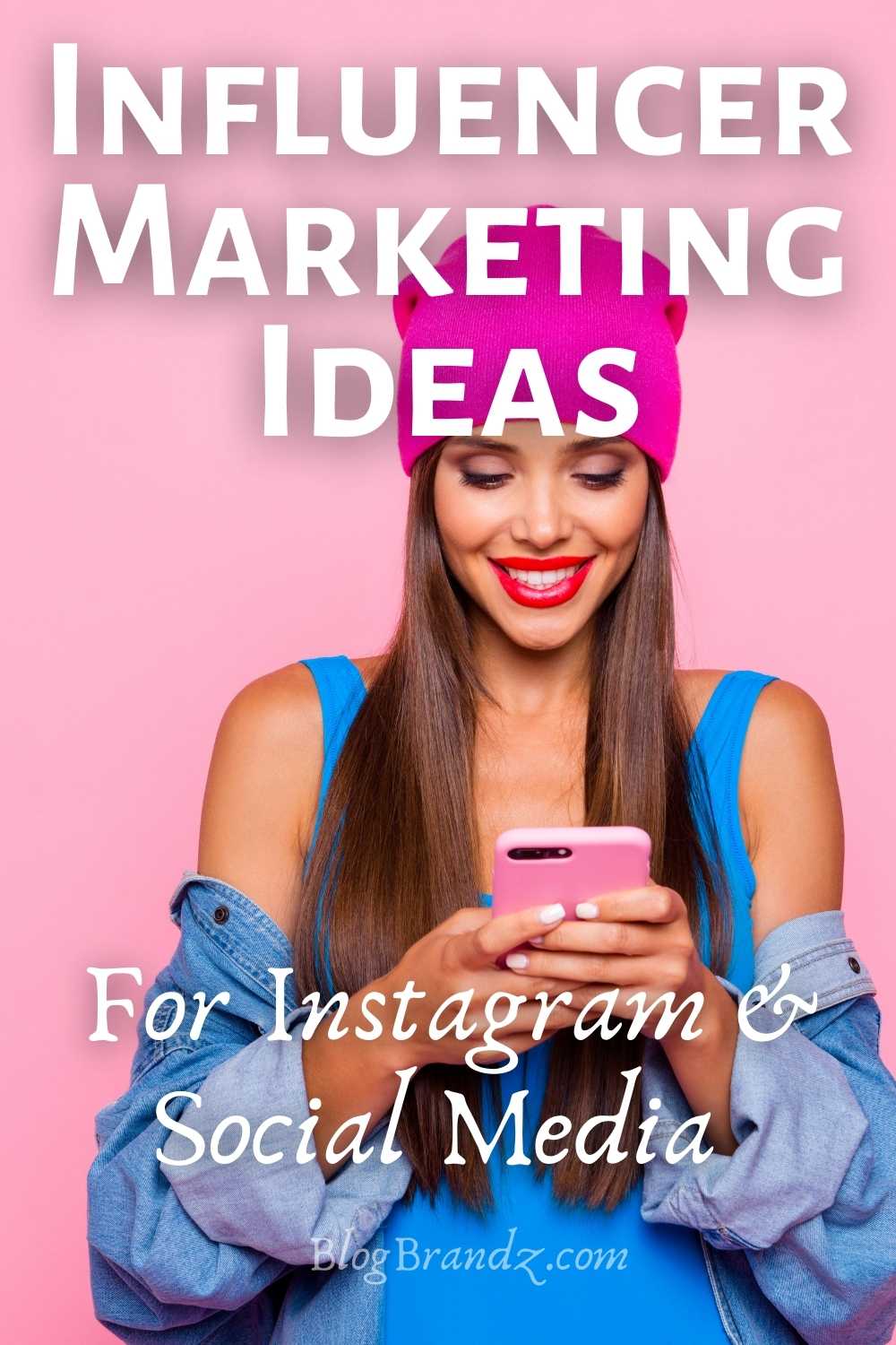 Influencer Marketing Ideas