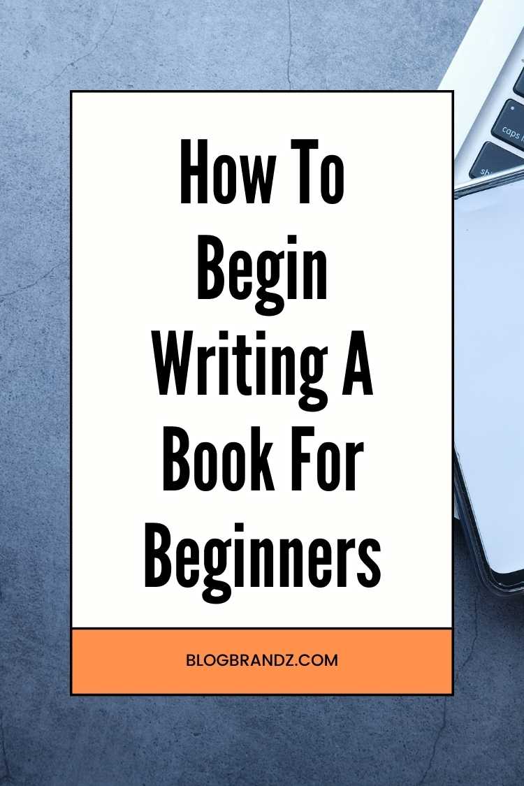 How To Begin Writing A Book