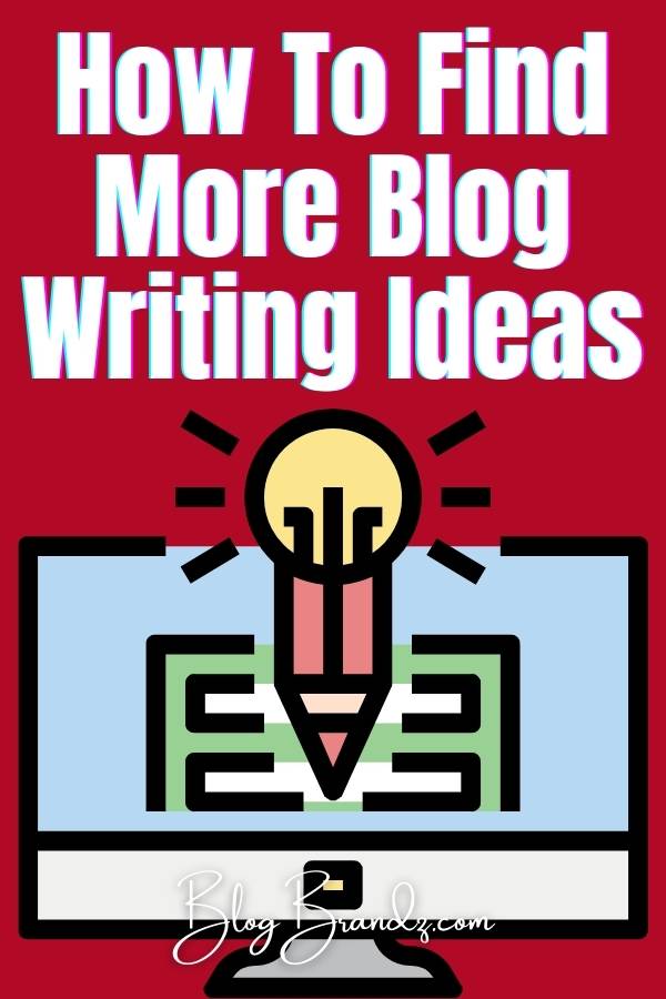 Blog Writing Ideas