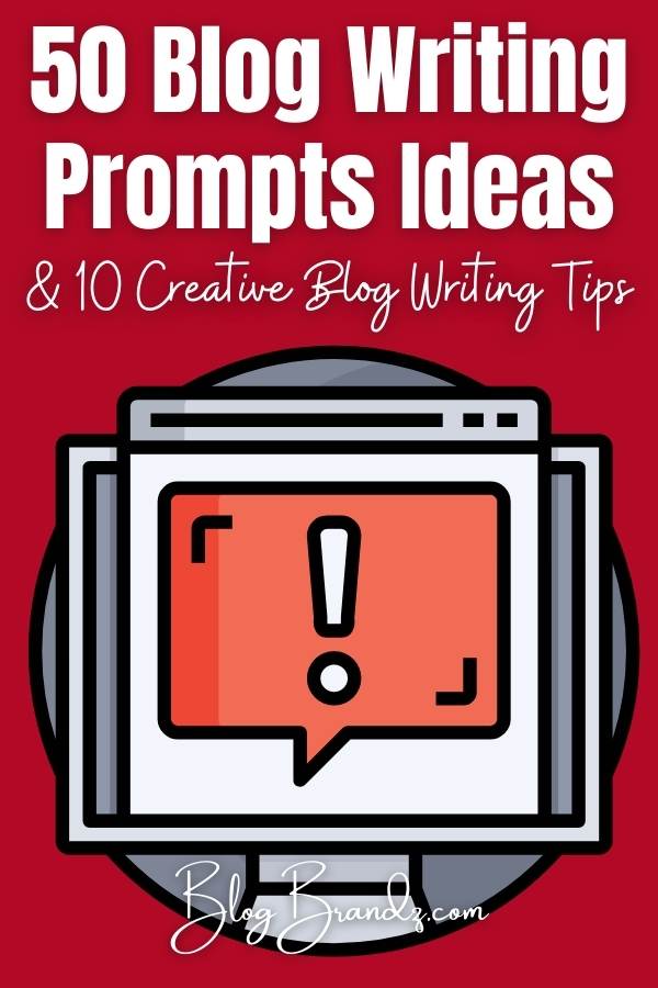 Blog Writing Prompts Ideas