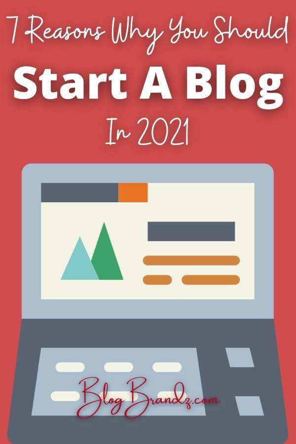 Reasons Why You Should Start A Blog