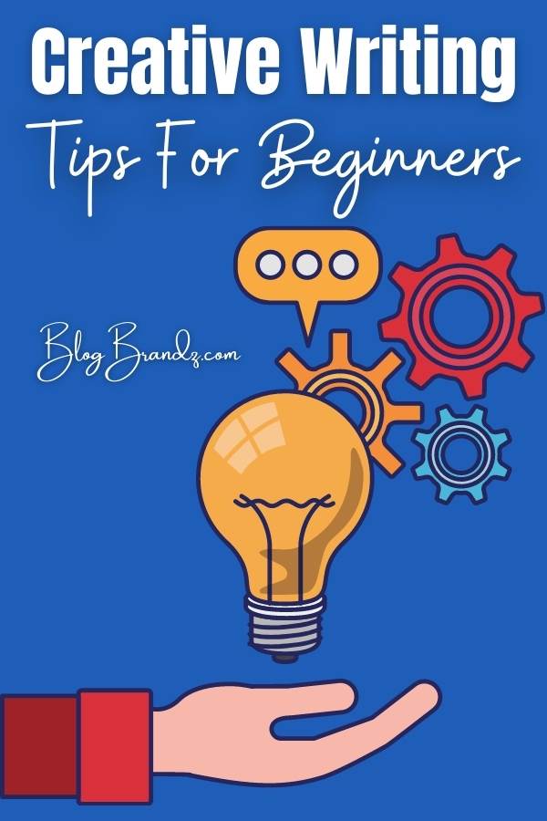 Creative Writing Tips For Beginners