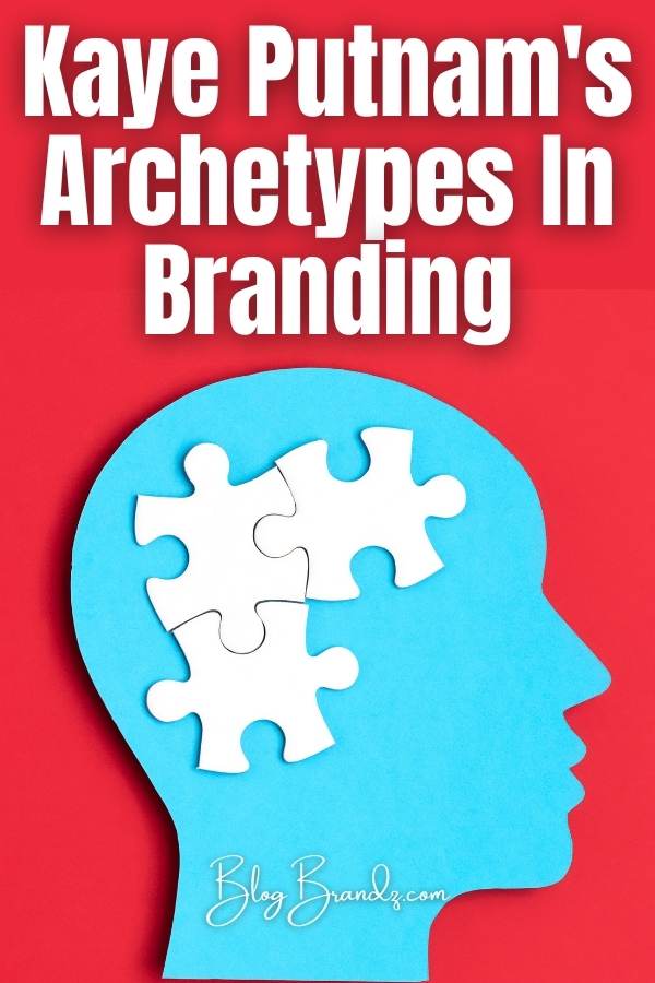 Kaye Putnam Archetypes In Branding