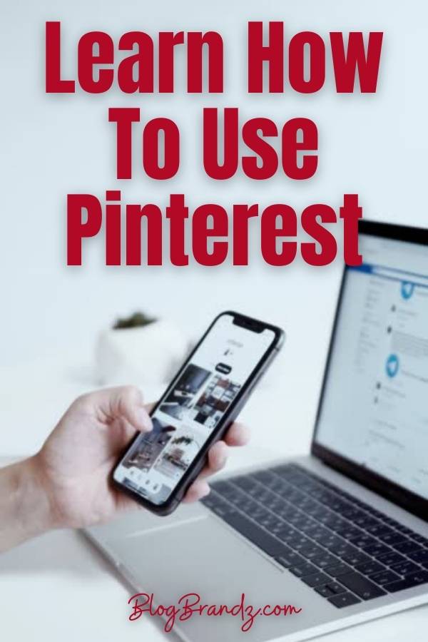 Learn How To Use Pinterest