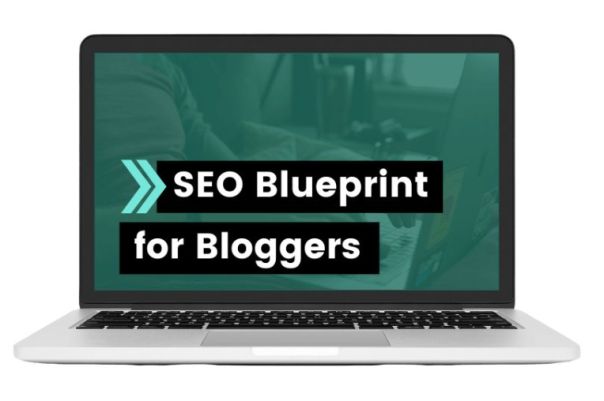 SEO Blueprint for Bloggers