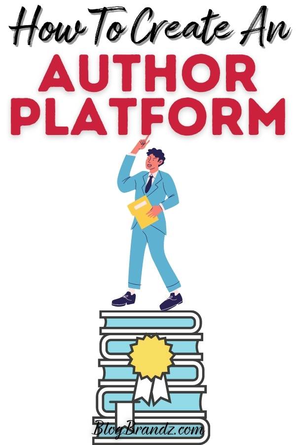 How To Create An Author Platform