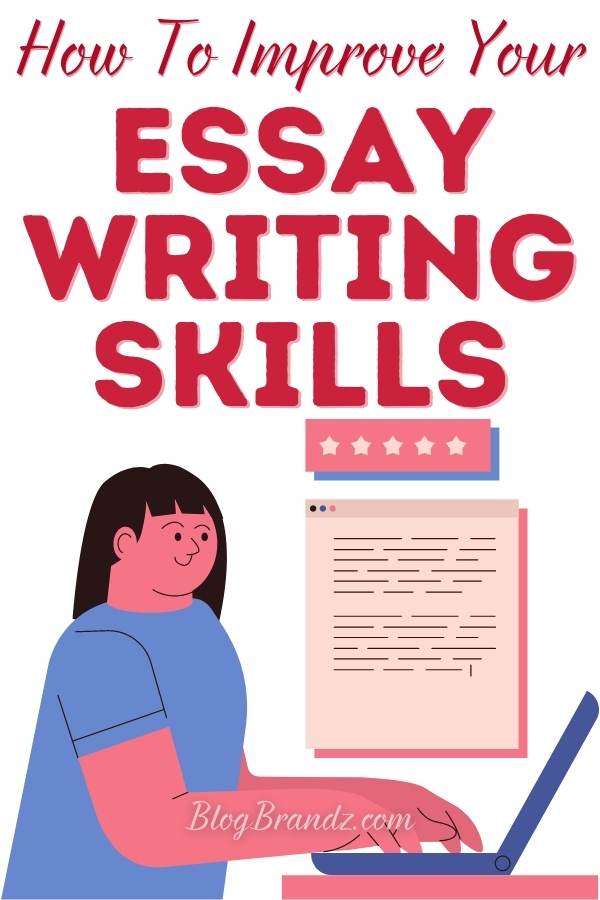 How To Improve Essay Writing Skills