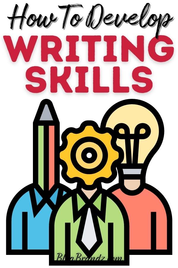 How To Develop Writing Skills