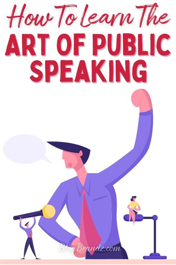 The Art Of Public Speaking