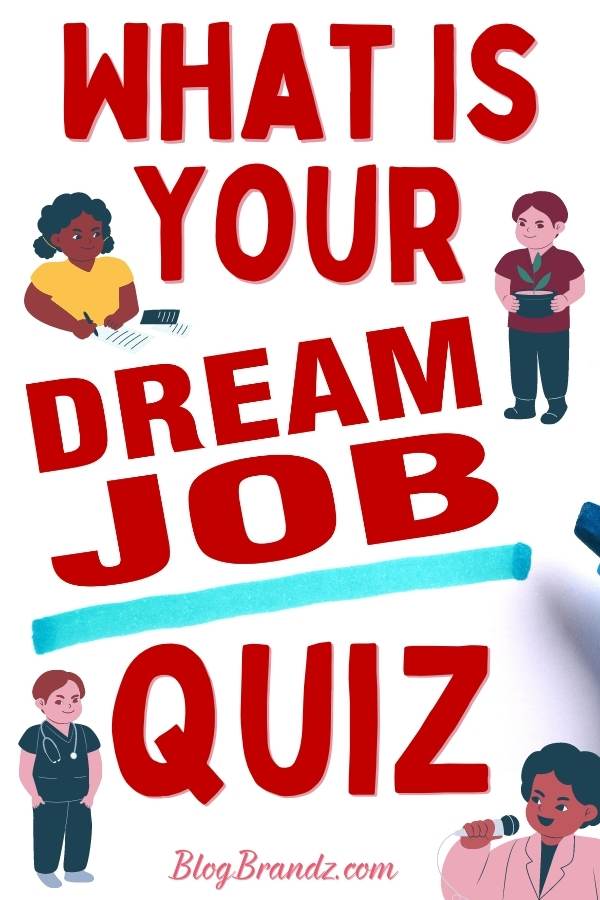 What Is Your Dream Job Quiz