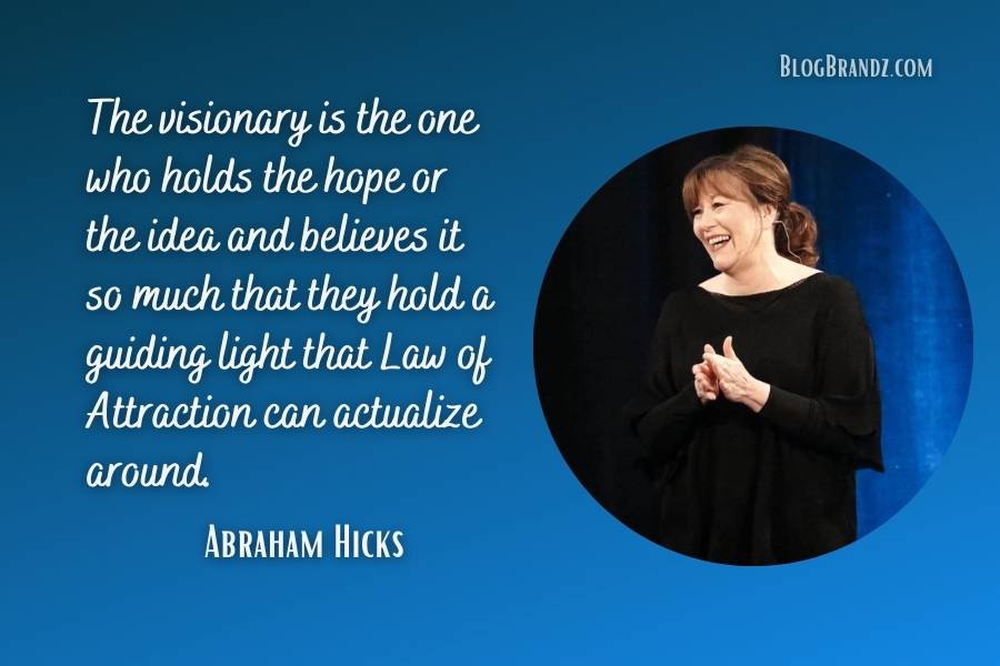 Abraham Hicks Inspirational Quotes