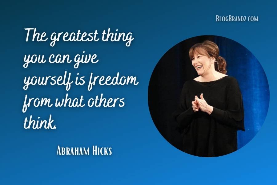 Abraham Hicks Positive Quotes