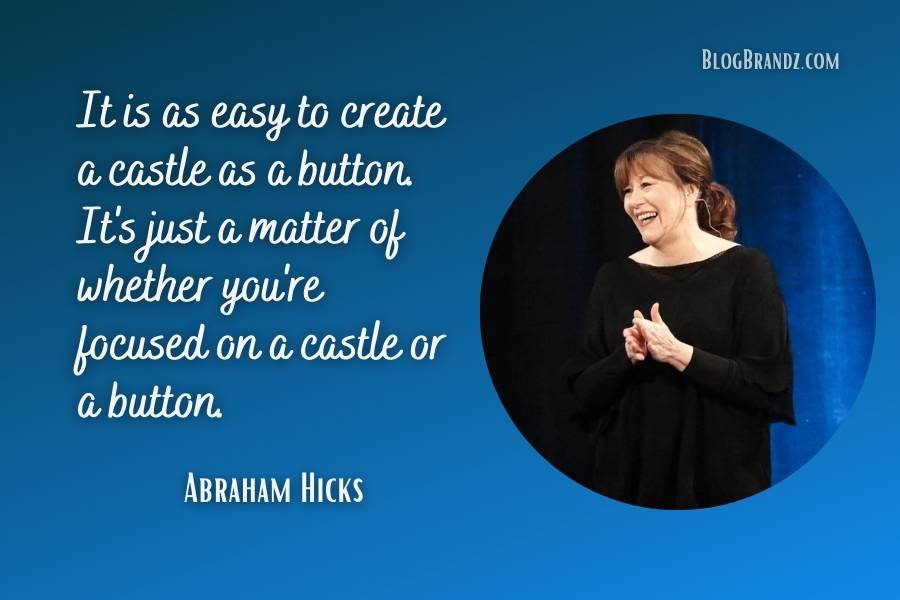 Abraham Hicks Short Inspirational Quotes