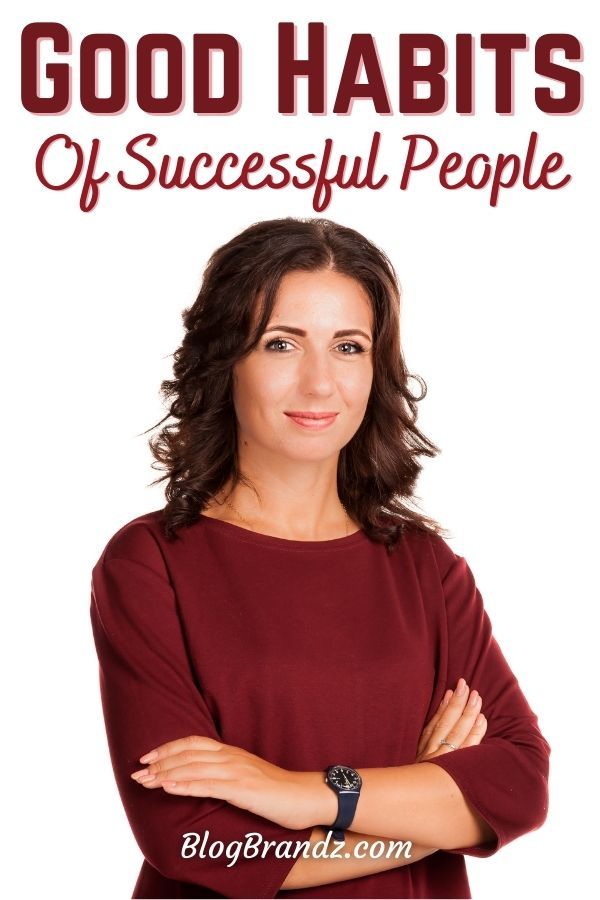 Good Habits Of Successful People