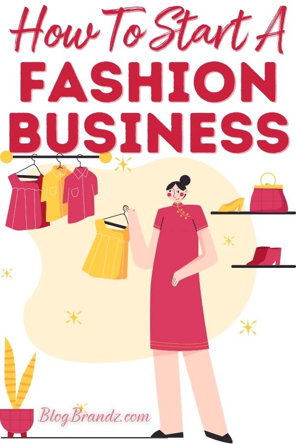 How To Start A Fashion Business