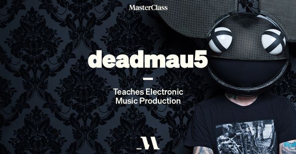 deadmau5 masterclass