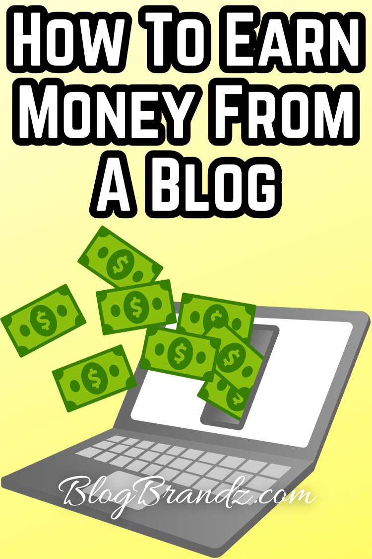 How To Earn Money From A Blog