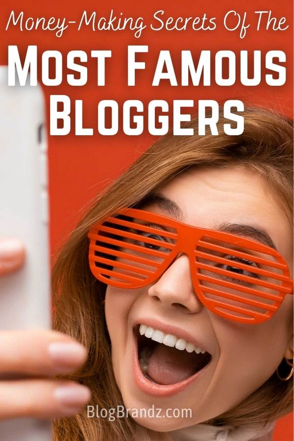 Most Famous Bloggers