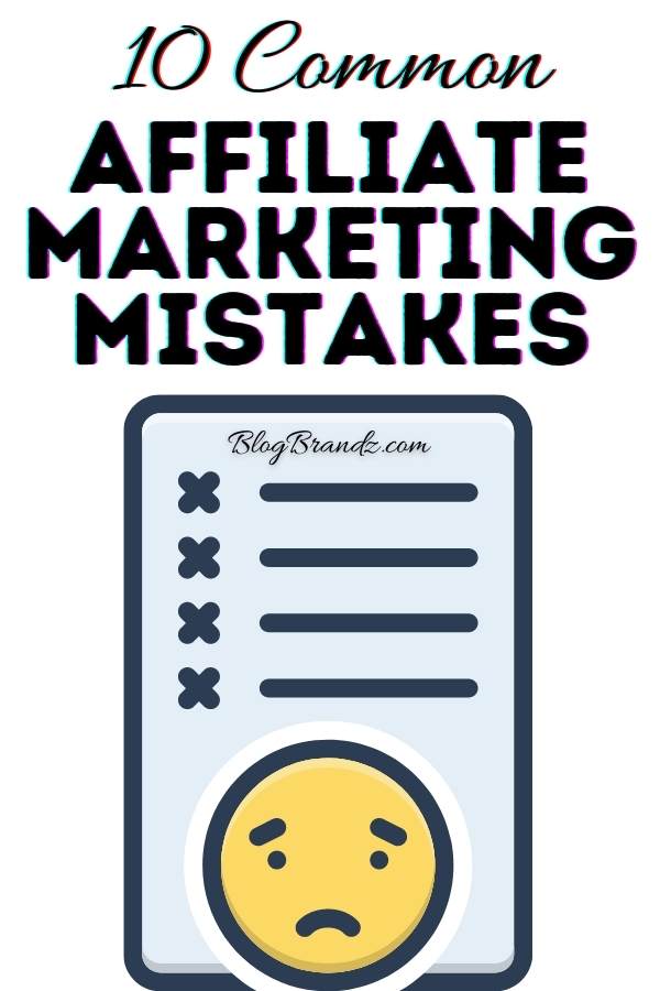 Common Affiliate Marketing Mistakes To Avoid