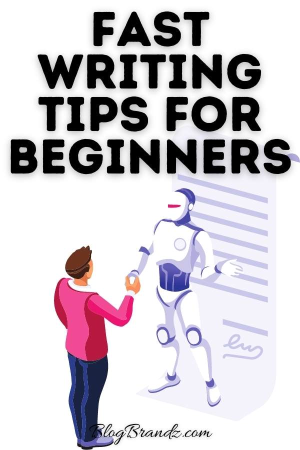 Fast Writing Tips For Beginners