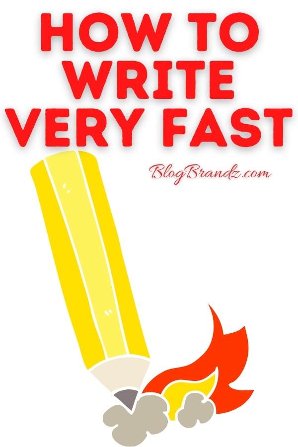 How To Write Very Fast