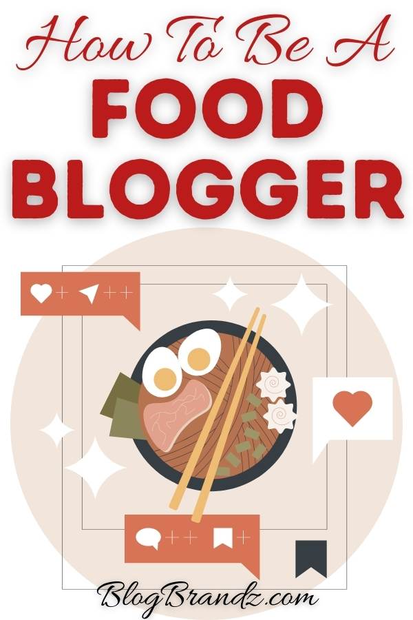 How To Be A Food Blogger