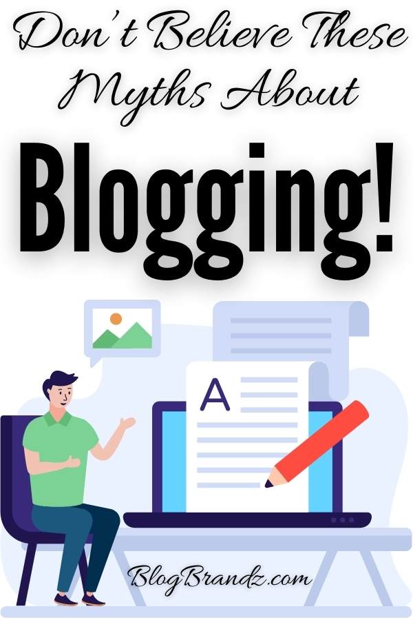 Myths About Blogging