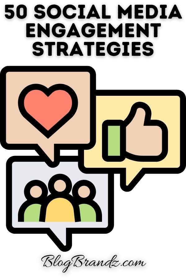 Social Media Engagement Strategies