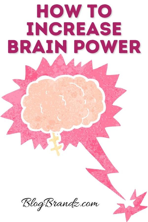 Increase Brain Power