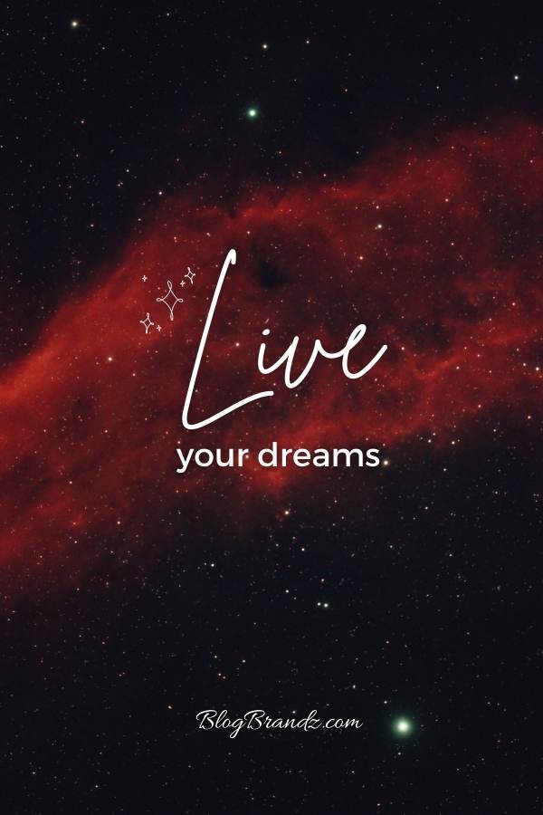 Live Your Dreams