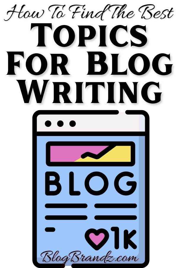 Topics For Blog Writing