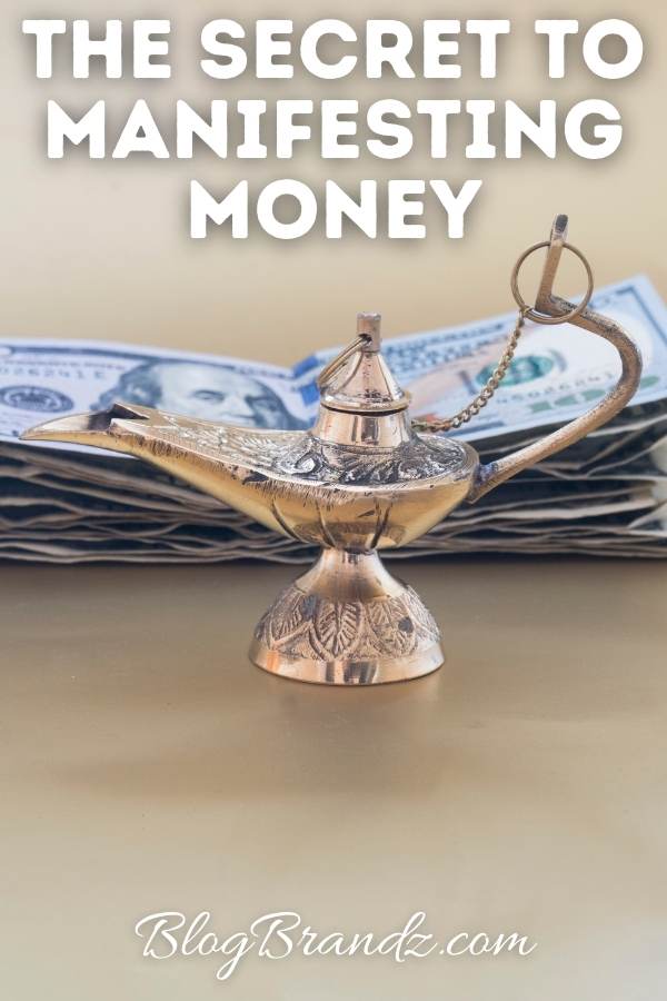 The Secret To Manifesting Money