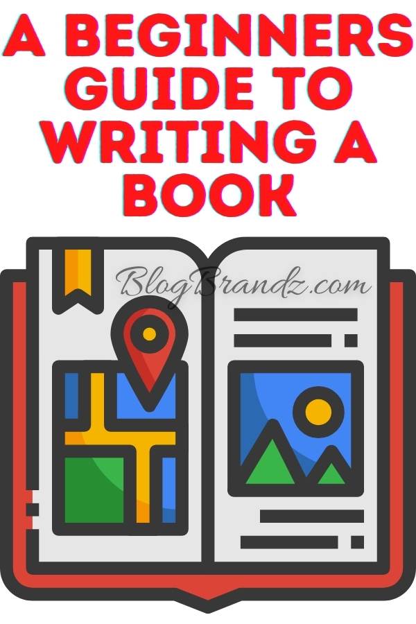 Beginners Guide To Writing A Book