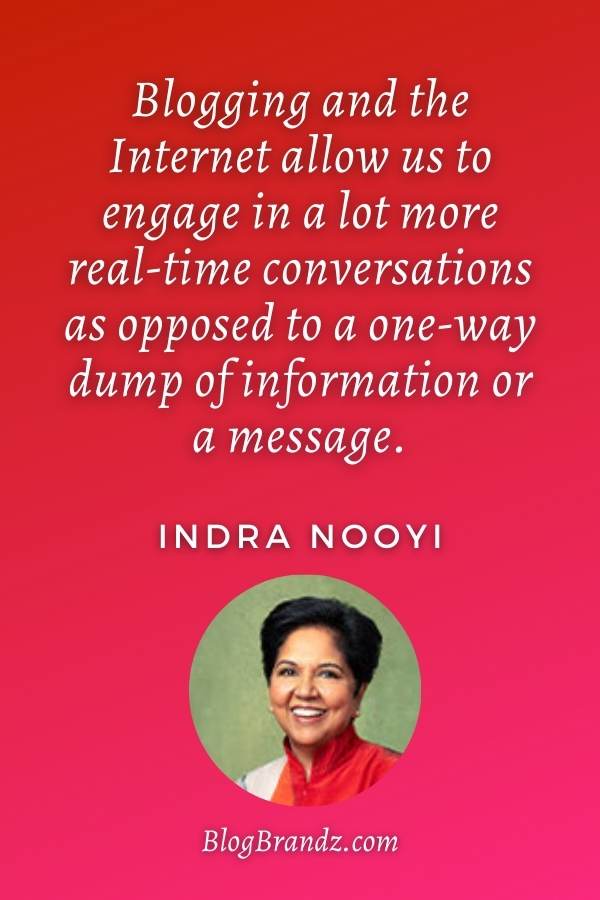 Indra Nooyi Quotes On Blogging