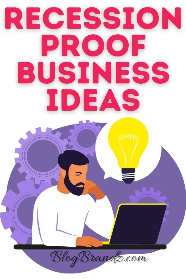 Recession Proof Business Ideas