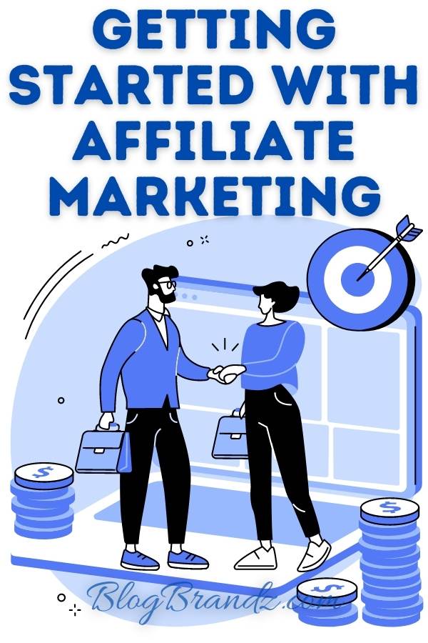 Getting Started With Affiliate Marketing