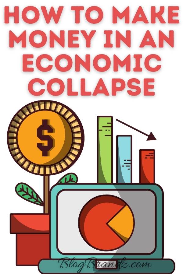 How To Make Money In An Economic Collapse