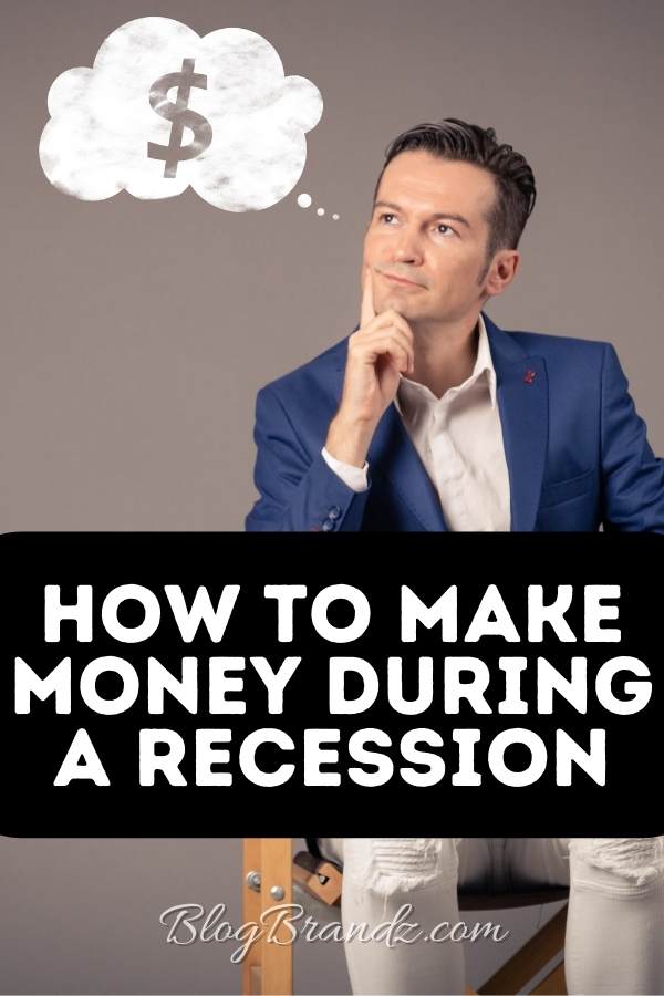 How To Make Money During A Recession