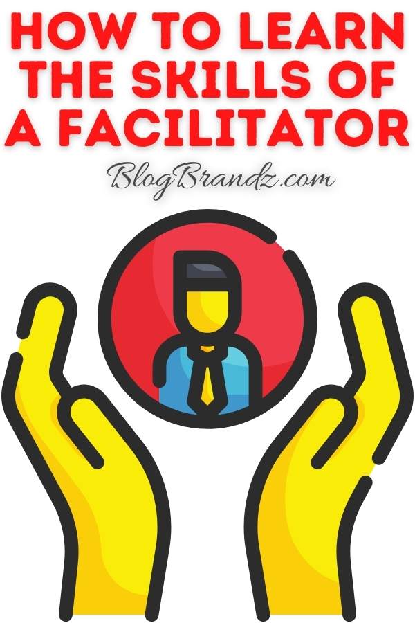 Skills Of A Facilitator