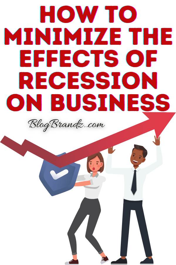 Effects Of Recession On Business