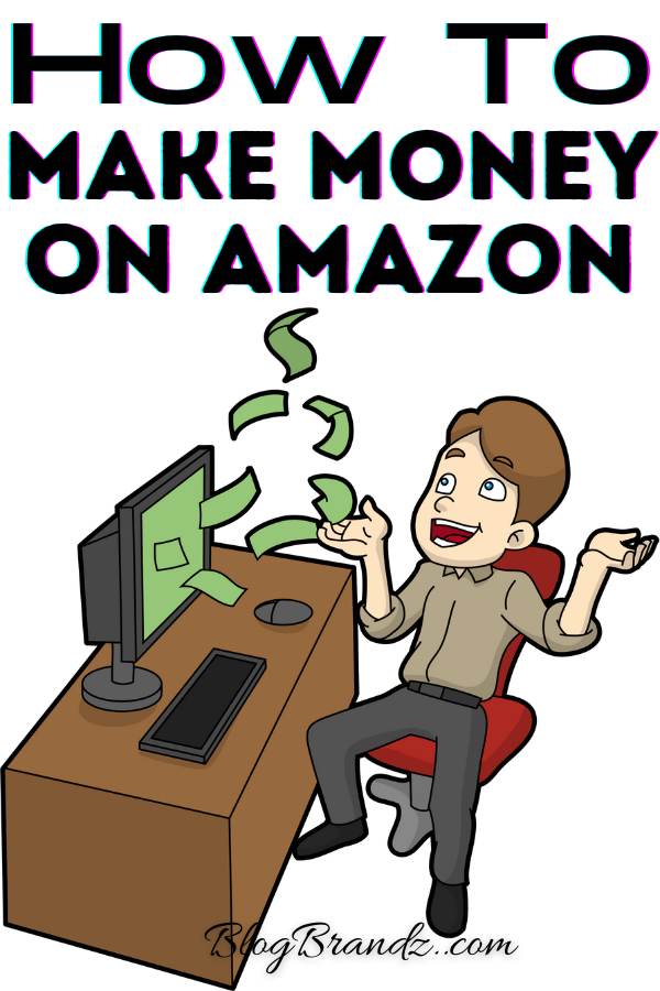 Make Money On Amazon