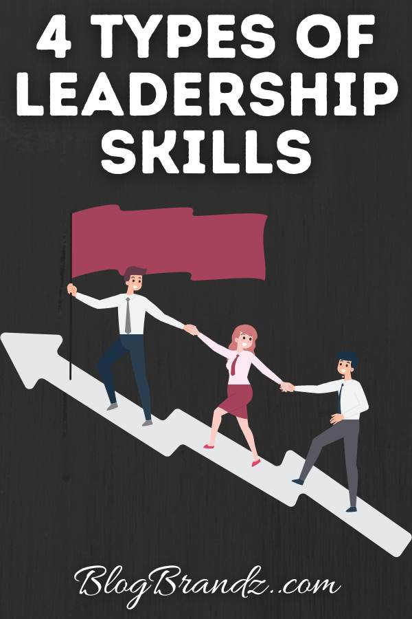 Types Of Leadership Skills