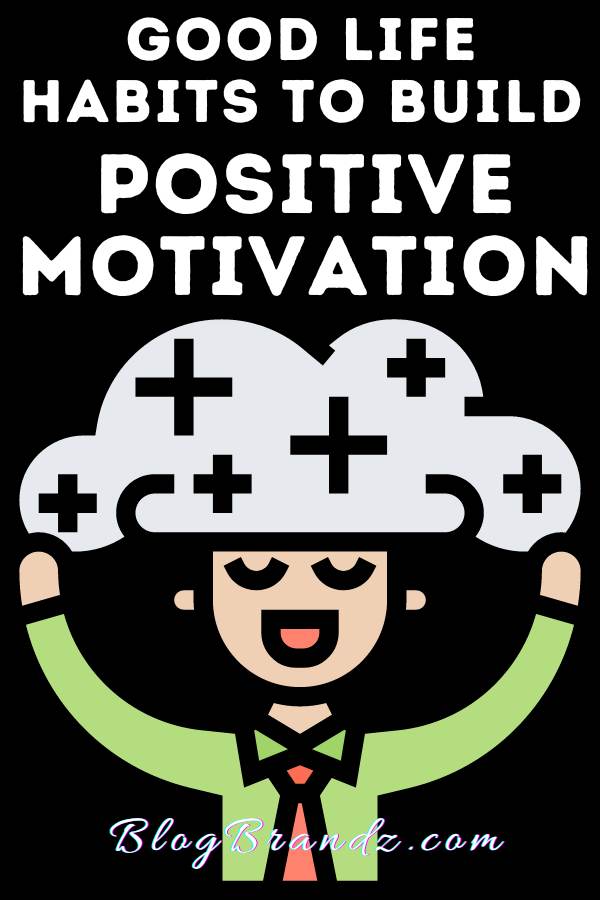 Positive Motivation