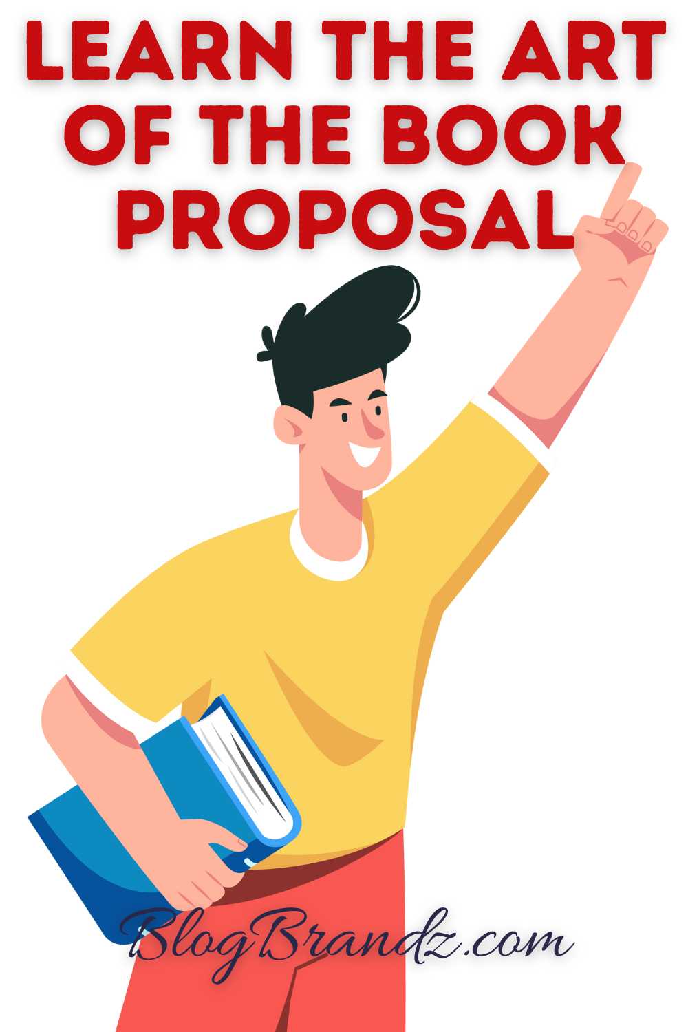 The Art Of The Book Proposal